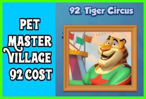 Pet Master Village 92 Cost